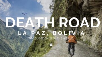 Bolivia: The Worlds Most Dangerous Road – Death Road